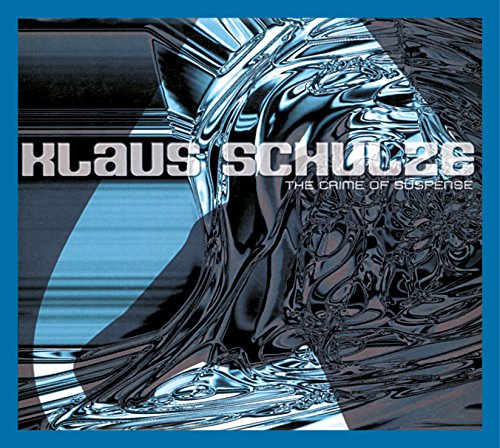 "Klaus Schulze - The Crime of Suspence" CD cover with abstract blue and silver design.