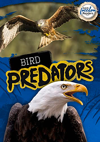 Bird Predators (BookLife Freedom Readers)