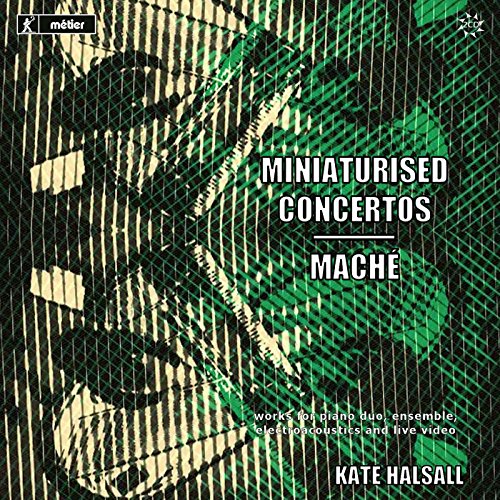 CD cover with abstract green and black design, featuring white text "MINIATURIZED CONCERTOS MACHE".
