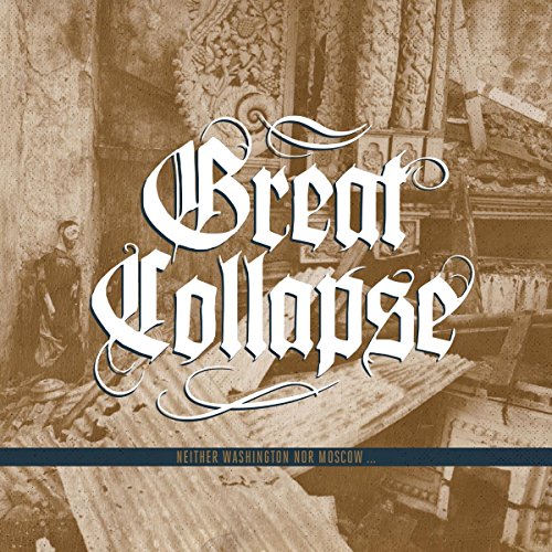 CD cover for “Great Collapse” with ornate text and distressed background.