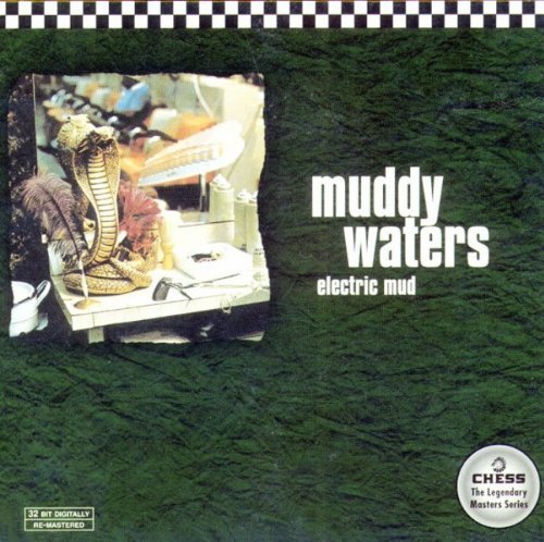 The image is an album cover. Alt text: Muddy Waters "Electric Mud" album cover featuring a cobra on a workbench.