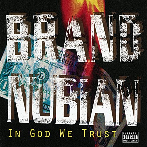 Brand Nubian album cover, “In God We Trust,” with money and fire imagery.