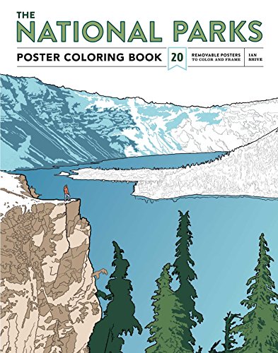 The National Parks Poster Coloring Book: Posters and Landscapes from America's Favorite National Parks