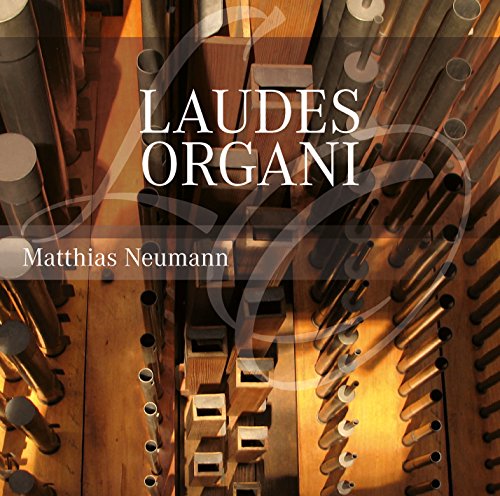 "CD cover featuring a close-up of organ pipes with 'Laudes Organi' and 'Matthias Neumann' text."