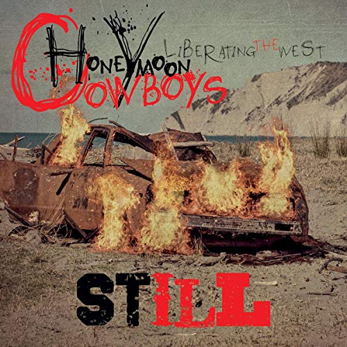 CD cover: burning car on a beach with text "Honeymoon Cowboys - Still".