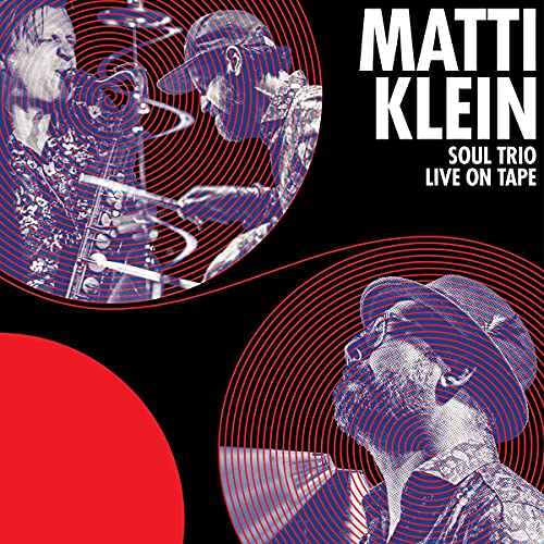 Album cover showing Matti Klein Soul Trio with red and blue circular line patterns.