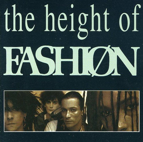 "CD cover with 'the height of FASHION' text and a sepia-toned band photo."