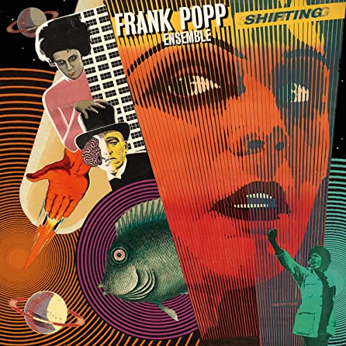 Album cover for "Shifting" by Frank Popp Ensemble, surreal collage art.