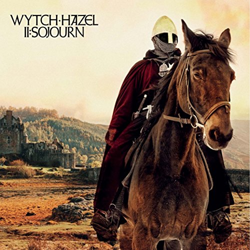 Album cover: knight on horseback in a landscape, titled "Wytch Hazel – II: Sojourn".