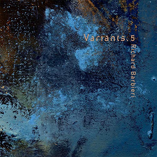 Album cover with abstract blue, black, and white design, featuring orange text "Variants.5 Richard Barbieri".