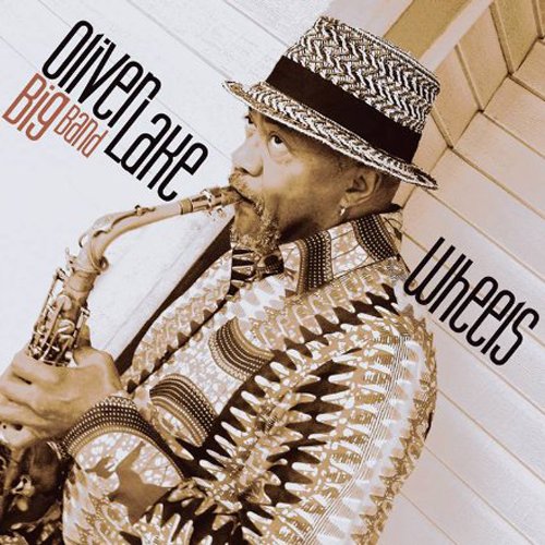 "CD cover featuring Oliver Lake holding a saxophone, wearing a hat and patterned shirt."