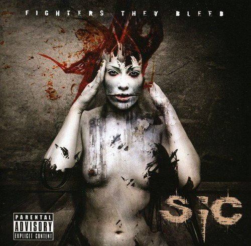 CD cover: woman with blood-like markings, text “Fighters They Bleed”, “SIC”.