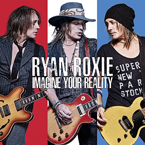 Album cover for Ryan Roxie’s “Imagine Your Reality” featuring three guitarists.