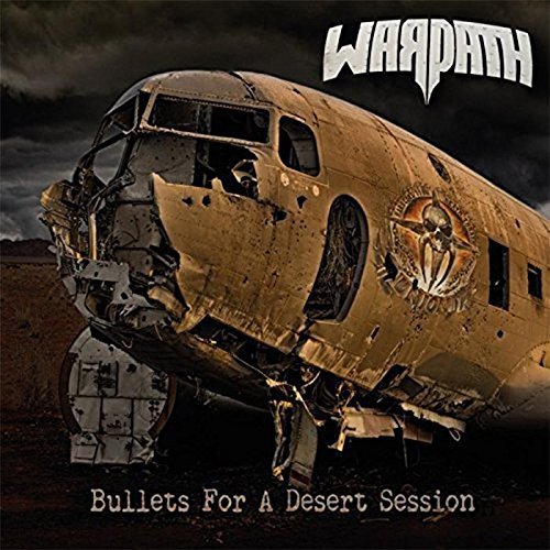 "Album cover with damaged vehicle and skull emblem, titled 'Warpath - Bullets For A Desert Session'."