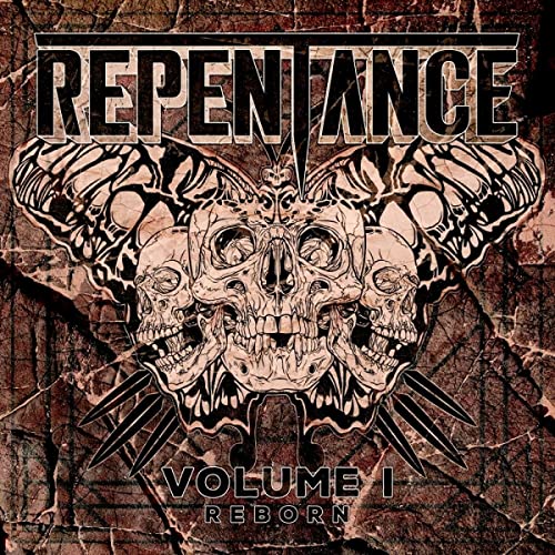 Album cover: skulls and butterfly design with "Repentance" and "Reborn" text.