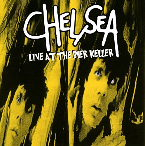 CD cover for Chelsea's "Live At The Bier Keller" with band image.