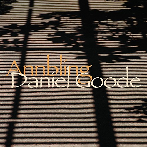 "Album cover with 'Annbling Daniel Goode' text on a striped shadow background."