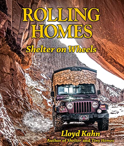 Rolling Homes: Shelter on Wheels (Shelter Library of Building Books)