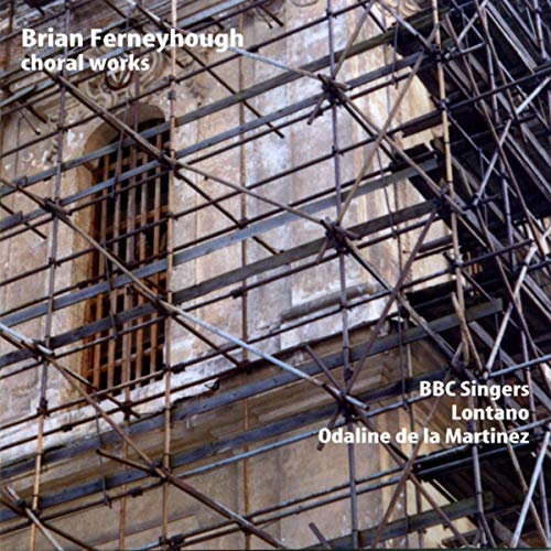 CD cover for Brian Ferneyhough choral works featuring scaffolding imagery.