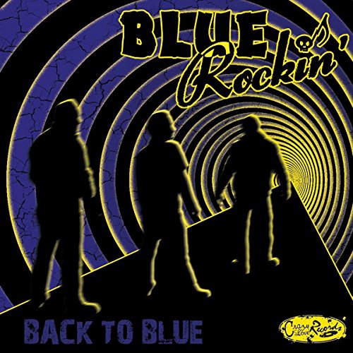 CD cover: "Blue Rockin' - Back To Blue" with swirling, psychedelic design.