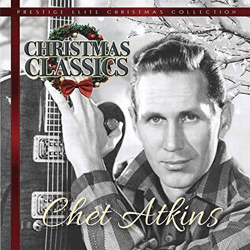 Chet Atkins holds a guitar, with "Christmas Classics" text and a wreath above him.