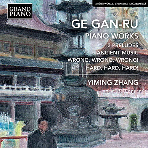 CD cover for Yiming Zhang’s “Ge Gan-Ru: Piano Works” with pagoda imagery.