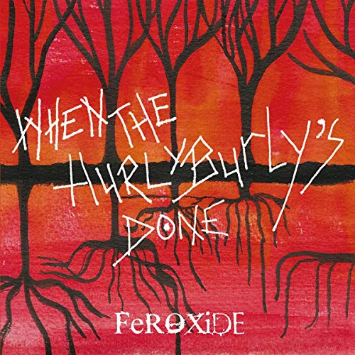 CD cover: red and black abstract trees with band name "Feroxide".