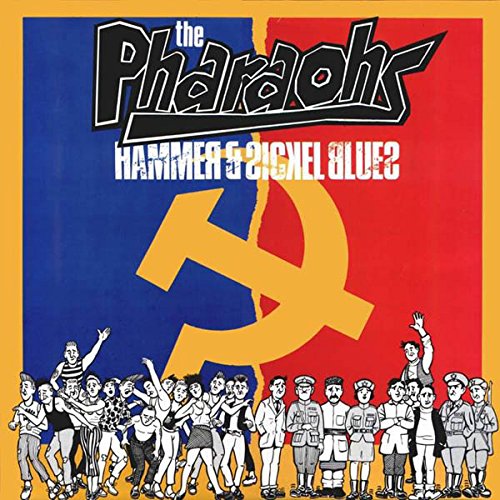 CD cover for "Pharaohs - Hammer & Sickel Blues" with hammer and sickle.