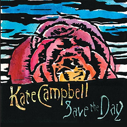 "Album cover art with abstract rose and text 'Kate Campbell Save the Day'."