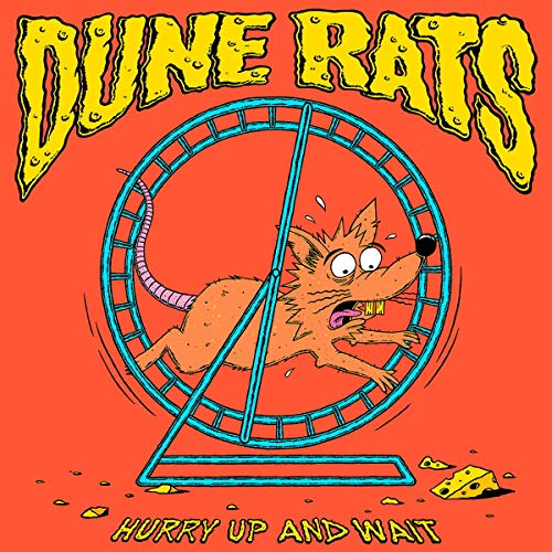 Album cover for Dune Rats’ “Hurry Up And Wait” featuring a rat in a wheel.