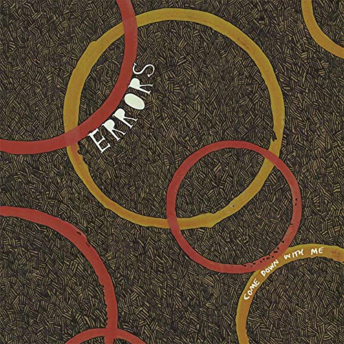 CD cover for “Errors - Come Down With Me” with abstract circles.