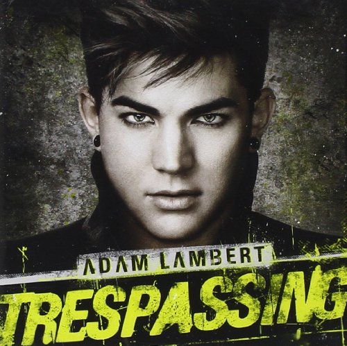 Adam Lambert's album cover: close-up portrait with "Trespassing" in yellow text at the bottom.