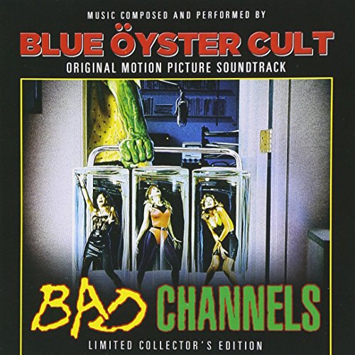 "CD cover for 'Bad Channels' soundtrack by Blue Oyster Cult, featuring a monster and women."
