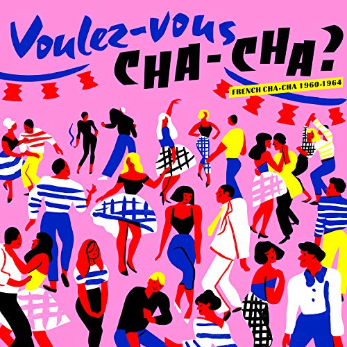 Stylized illustration of people dancing, with pink background and text "Voulez-vous Chacha?".