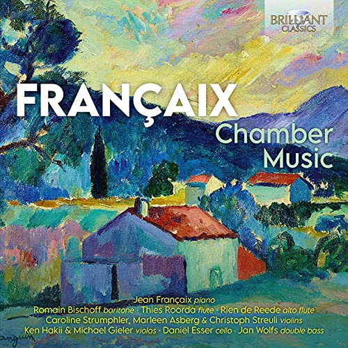 CD cover: Impressionistic landscape with a house, text “FRANÇAIX Chamber Music”.