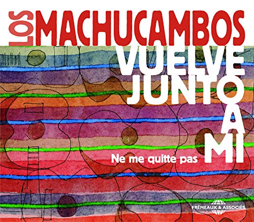 CD cover for Los Machucambos’ “Vuelve Junto A Mi” with abstract art.