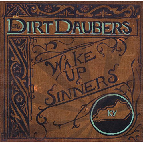 Brown album cover with blue text and ornate designs, featuring "Dirt Daubers" and "Wake Up Sinners".