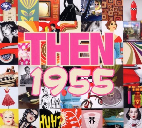 "Collage of 1950s images with 'THEN 1955' in large pink and white text."