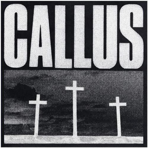 Black and white CD cover for "Callus" with text and three crosses.
