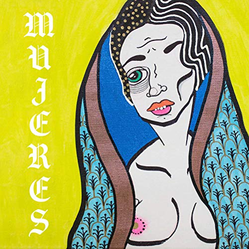 Album cover for "Mujeres" by Y La Bamba, featuring painted portrait.