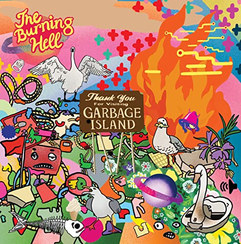 Album cover for “Garbage Island” by The Burning Hell, colorful collage style.