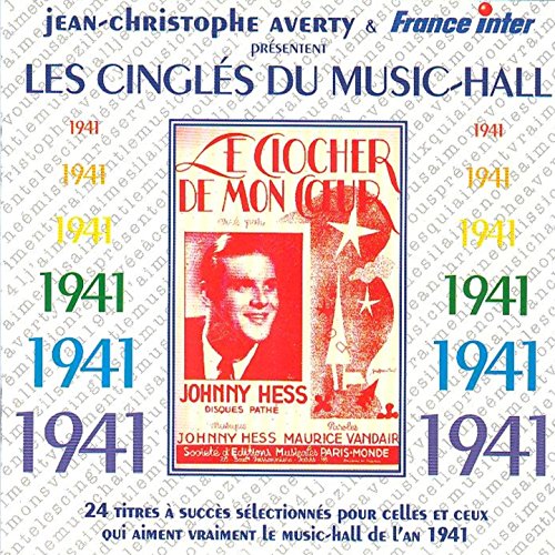 CD cover for “Les Cingles Du Music Hall 1941” featuring Johnny Hess portrait.