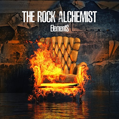 CD cover for "The Rock Alchemist - Elements" featuring a flaming chair.