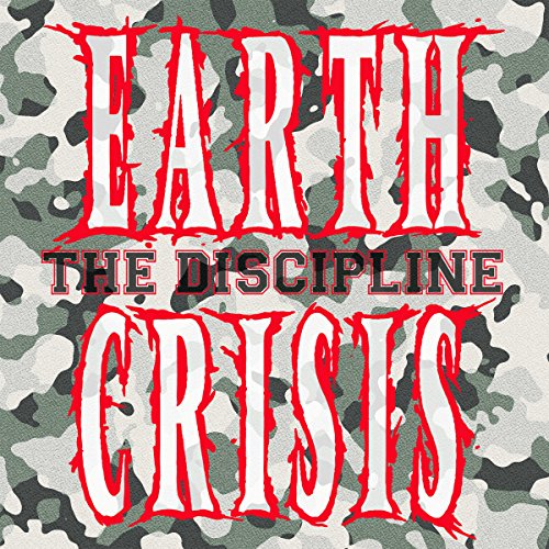 Album cover with white text reading Earth Crisis and The Discipline over camouflage background.