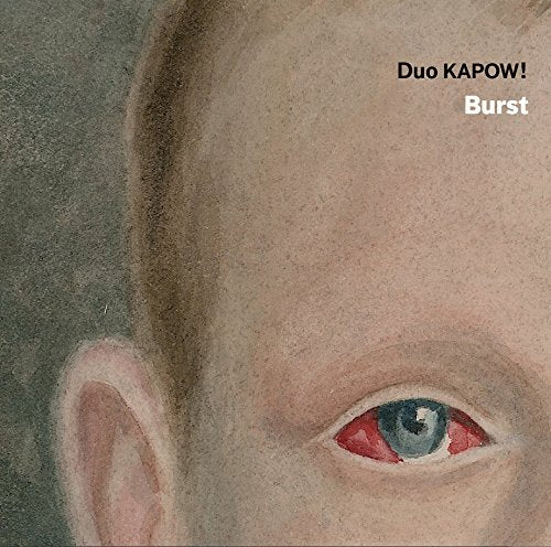 "Duo Kapow CD cover featuring a close-up of a face with a red eye."
