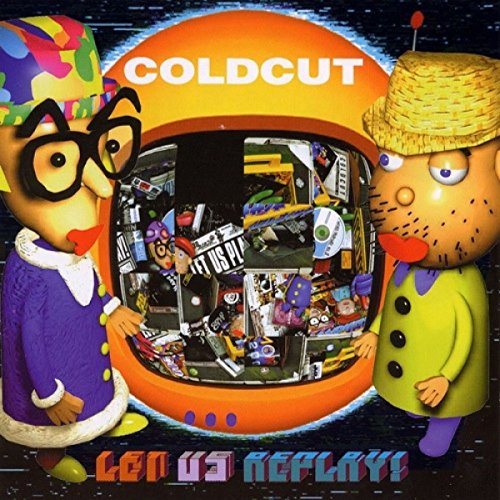 CD cover for Coldcut’s “Let Us Replay” featuring cartoon figures and collage.