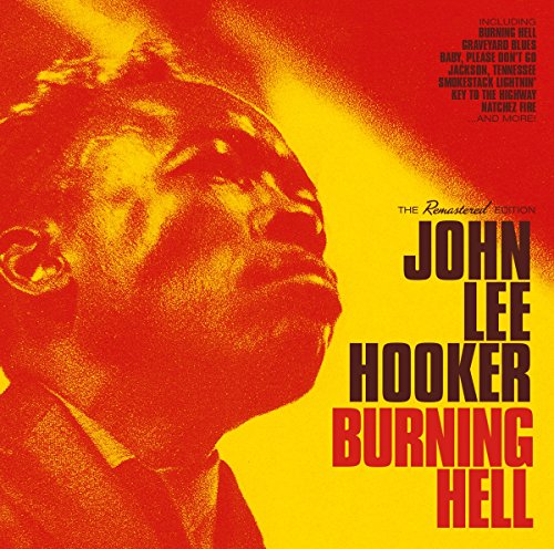 CD cover for John Lee Hooker’s “Burning Hell” with a portrait.