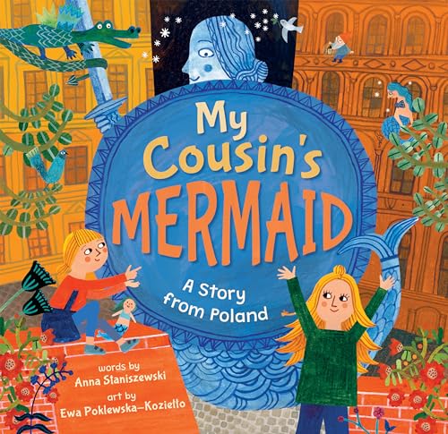 My Cousin's Mermaid: A Story from Poland