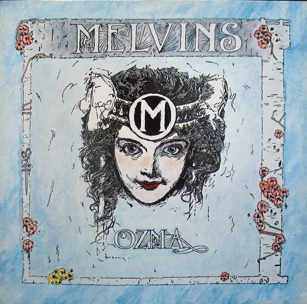 Melvins’ “Ozma” vinyl album cover: illustrated portrait within a floral frame.