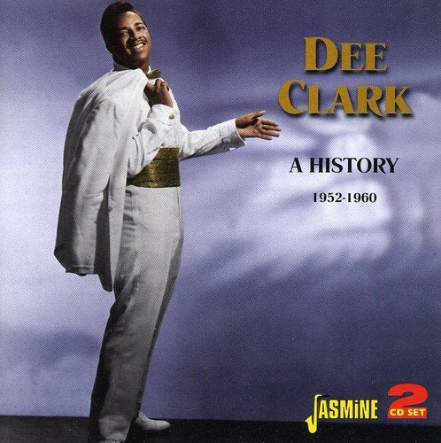 "CD cover featuring Dee Clark in white suit, smiling, against a gray background."